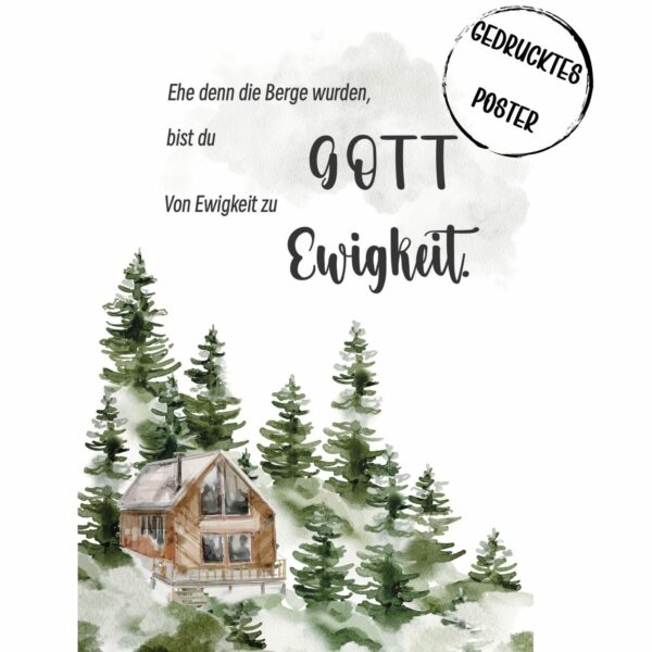 Christliche Poster mit Berge und Gott Verherrlichung und Ewigkeit – Bild 3