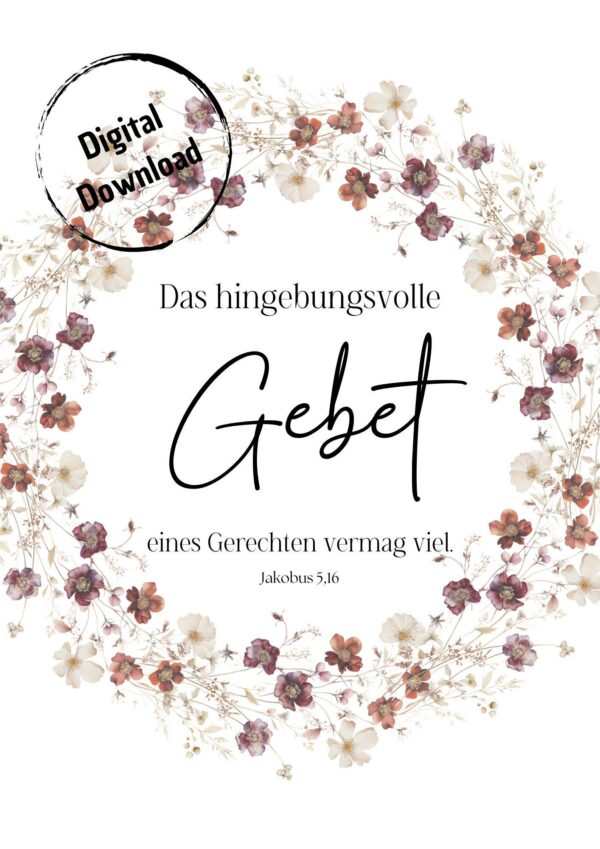 Christliche Poster PNG, PDF Digitaler Download Bibelverse, Das hingebungsvolle Gebet eines Gerechten vermag viel Jakobus 5,16 – Bild 3