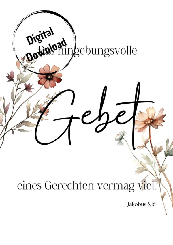 Christliche Poster PNG, PDF Digitaler Download Bibelverse, Das hingebungsvolle Gebet eines Gerechten vermag viel Jakobus 5,16 – Bild 3