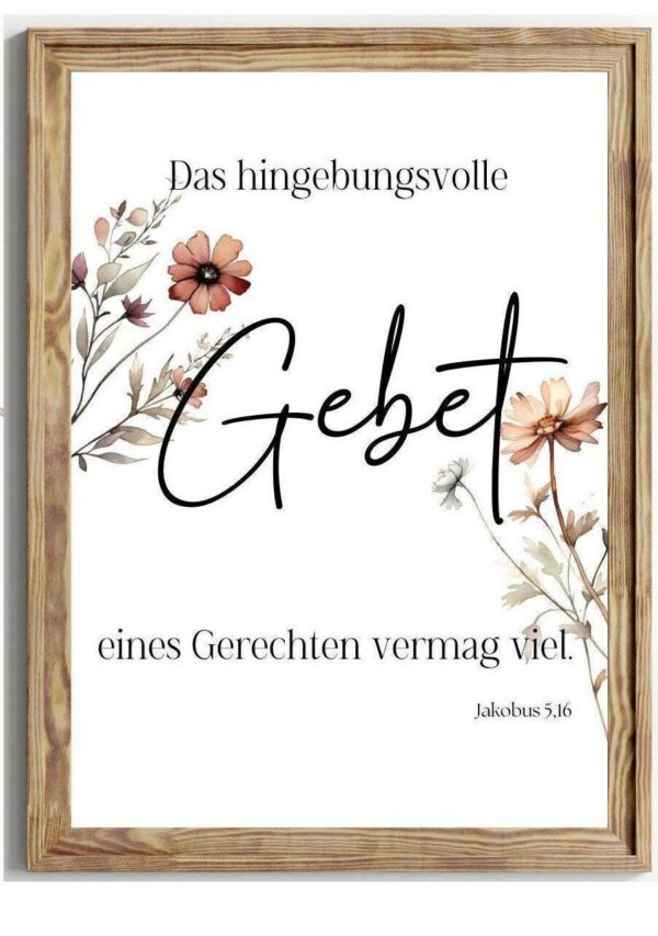Christliche Poster PNG, PDF Digitaler Download Bibelverse, Das hingebungsvolle Gebet eines Gerechten vermag viel Jakobus 5,16 – Bild 2