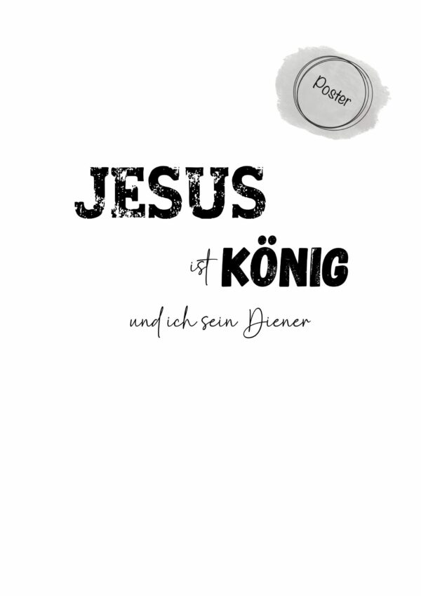 Christliches Posterbild Jesus ist König und ich sein Diener – Bild 6