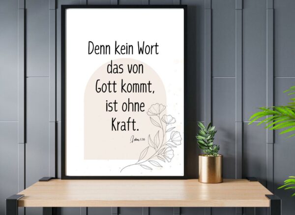 Christliches Posterbild Denn kein Wort, das von Gott kommt, ist ohne Kraft. Lukas 1,37 – Bild 3
