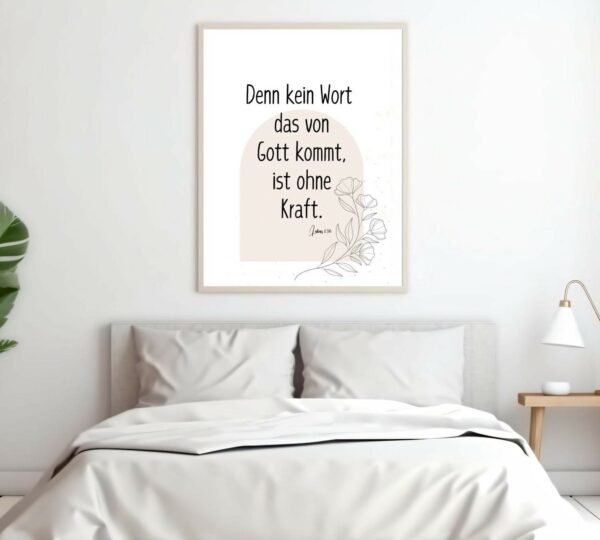 Christliches Posterbild Denn kein Wort, das von Gott kommt, ist ohne Kraft. Lukas 1,37 – Bild 6