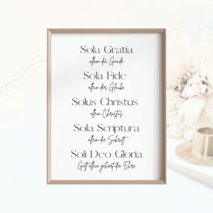 Christliches Posterbild 5 Solas Sola fide, Sola Gratia, sola fide, solus Christus, sola Scriptura, soli deo gloria