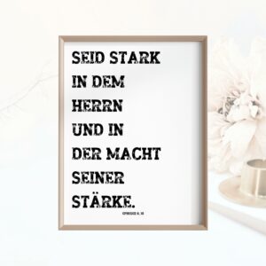 Christliches Poster Bibelvers Wohnzimmer Seid stark in dem Herrn Bibel
