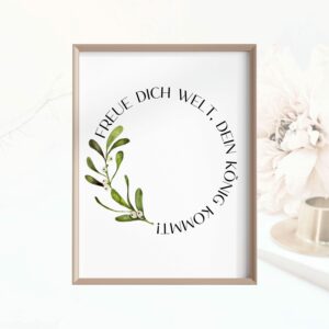 Christliches Poster Wandbild Weihnachten Mistelzweig Freue dich Welt, dein König kommt