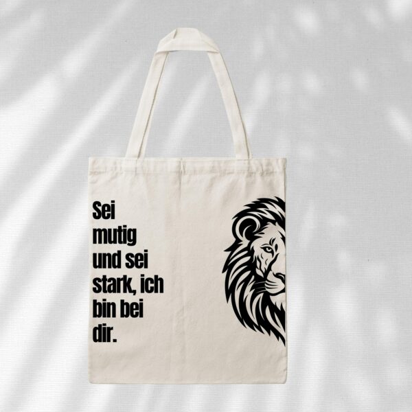 Bedruckte Baumwolltasche - Sei mutig und sei stark – Bild 3