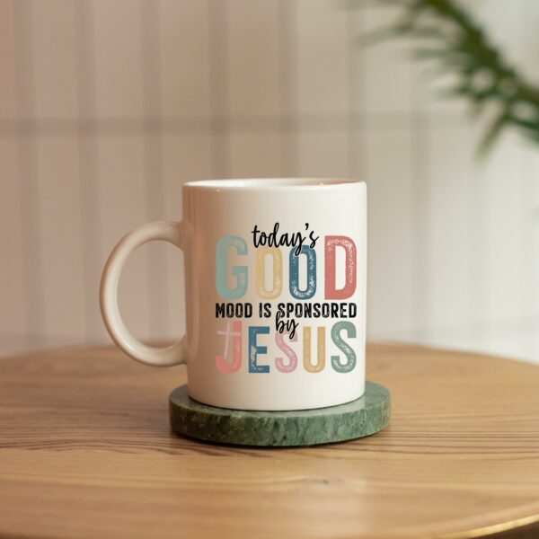 Weiße Tasse Todays Good Mood is sponsored by Jesus christliches Motiv Keramiktasse Geschenk Kaffee Tee Tasse christlich – Bild 7