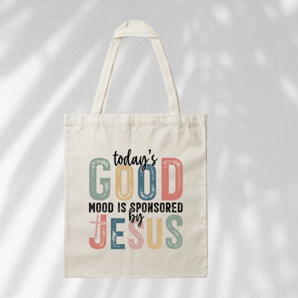 Bedruckte Baumwolltasche - Todays good mood is sponsored by Jesus – Bild 4