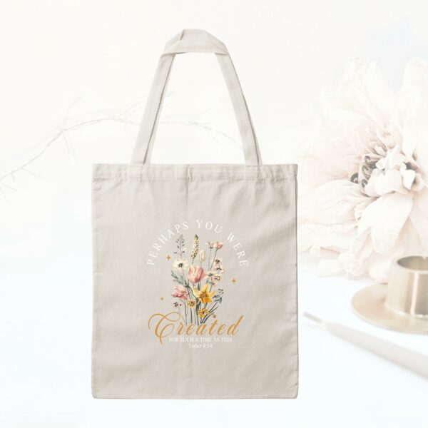 Bedruckte Baumwolltasche - Perhaps you were Created for such a time as this
