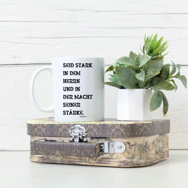 Weiße Tasse Seid stark in dem Herrn christliches Motiv Keramiktasse Geschenk Kaffee Tee Tasse christlich – Bild 4